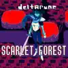 Scarlet Forest (From "Deltarune") [Epic Orchestral Arrangement] - Single album lyrics, reviews, download