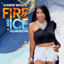 FIRE & ICE Collaboration by Karen Wolfe album reviews, ratings, credits