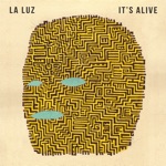 La Luz - Sure As Spring