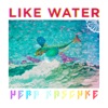 Like Water - Single