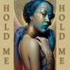 Hold Me, Hold Me - Single