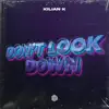 Stream & download Don't Look Down - Single