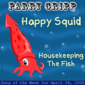 Parry Gripp - Happy Squid
