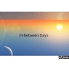 In Between Days - Single