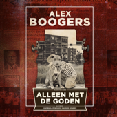 Alleen met de goden - Alex Boogers