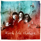 Kuch Bhi Chahiye artwork