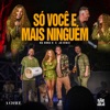 Só Você e Mais Ninguém - Single