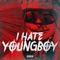 I Hate YoungBoy artwork