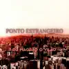 Ponto Estrangeiro (feat. Mc Magrinho & Mc GW) - Single album lyrics, reviews, download