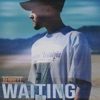 Waiting - Single