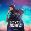 JOYCE ARCHIVES (Deluxe Compilation), 2021