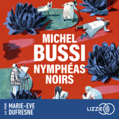 Nymphéas noirs - Michel Bussi