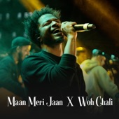 Maan Meri Jaan X Woh Chali (Live) artwork