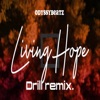 Living Hope (Drill Remix) - Single