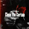 Close the Curtain - Single album lyrics, reviews, download