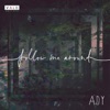 Ady - Follow Me Around - EP