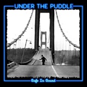 Under the Puddle - She Said