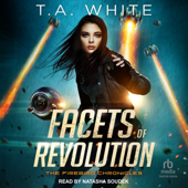 Facets of Revolution(Firebird Chronicles) - T. A. White
