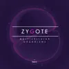 Zygote - EP album lyrics, reviews, download