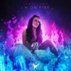 I'm On Fire - Single