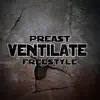Ventilate (Freestyle) [Freestyle] - Single album lyrics, reviews, download