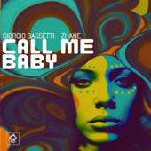 Call Me Baby - Giorgio Bassetti & Zhane