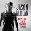 Try That In a Small Town - Single