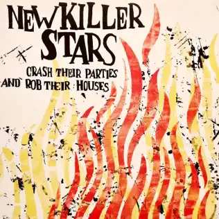 descargar álbum New Killer Stars - Crash Their Parties And Rob Their Houses