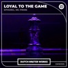 Loyal To the Game - Single