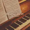 Hymns & Hope in Jazz album lyrics, reviews, download