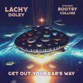 Get out Your Ear's Way (feat. Bootsy Collins) artwork