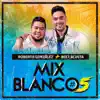 Mix Blanco #5 : Por Que Te Quiero / Momposina / Noche De Ilusión / María Conchita - Single album lyrics, reviews, download