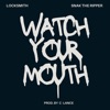 Watch Your Mouth - Single