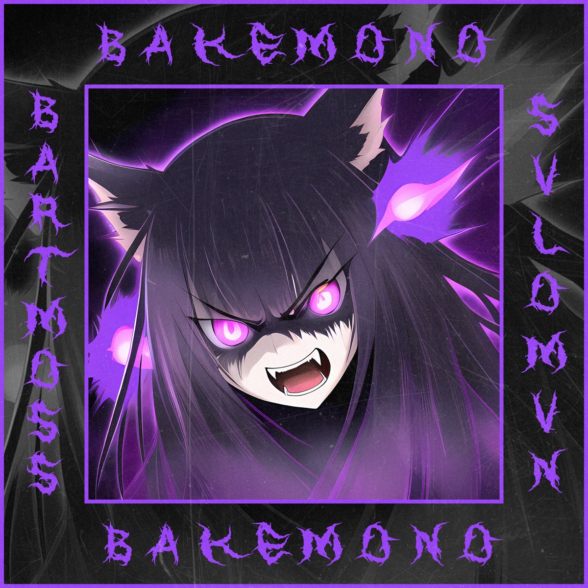 Bartmoss, SVLOMVN – Bakemono: слушать и скачать mp3 песню