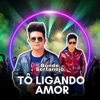 Tô Ligando Amor - Single