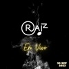 RAIZ - Que Bonita Ni Que Na’ (En vivo)
