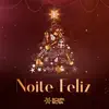 Noite Feliz album lyrics, reviews, download