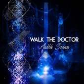 Walk the Doctor - The Heist