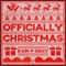 Officially Christmas - Dan + Shay lyrics