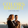Colors Bright - EP, 2021
