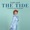 THE TIDE - LEIGH NASH / SIXPENCE NONE THE RICHER