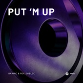 Put 'm Up (Extended Mix) artwork