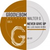 Never Give Up (Inc Luis Radio Remix) - Single