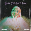 You're The One I Love - Single