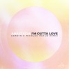 I'm Outta Love (CARSTN & Nicolas Haelg Remix) - Single