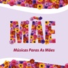 Musicas Paras as Mães