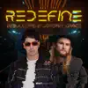 Redefine - Single album lyrics, reviews, download