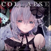 Collapse (feat. 藍月なくる) artwork