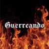 Guerreando - Single