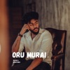 Oru Murai - Single